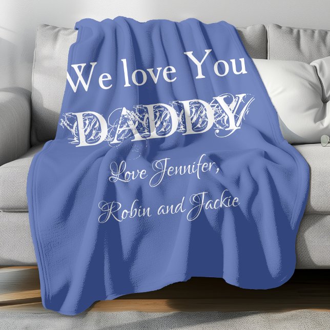 Modern Dad Custom Names Daddy Dada Father Simple Fleece Blanket ('We Love You DADDY' comfy light blue fleece blanket.)