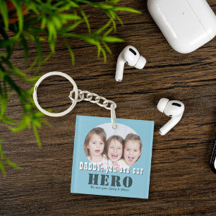 Modern Daddy you are our Hero Photo Father`s Day Keychain