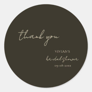 Modern Dark Green Calligraphy Bridal shower Thank  Classic Round Sticker
