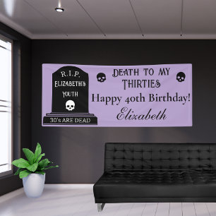 Modern Death to My 30s Purple 40th Birthday Party Banner