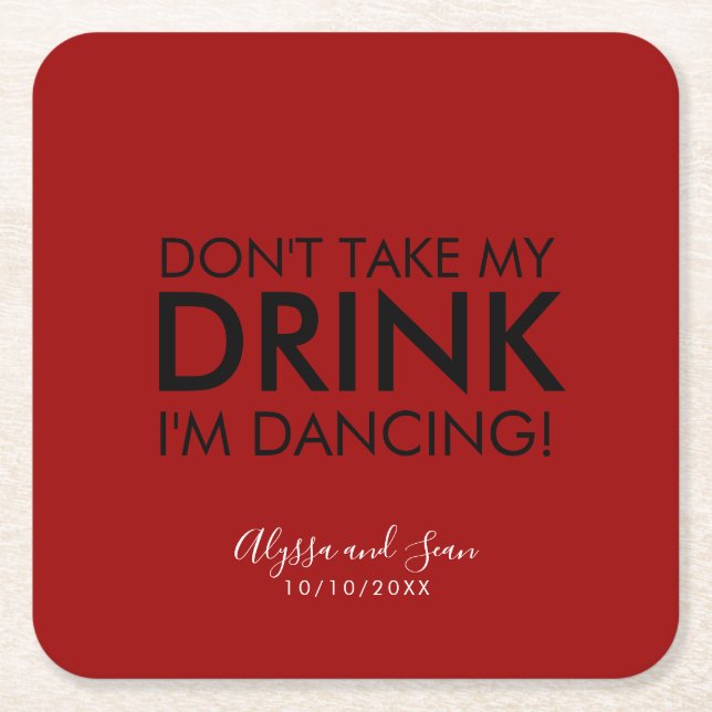 Modern Don't Take My Drink Square Paper Coaster (Front)