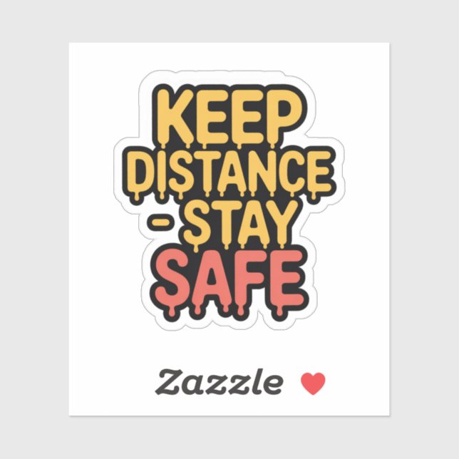 "Modern Drip Keep Distance Stay Safe Car Sticker (Sheet)