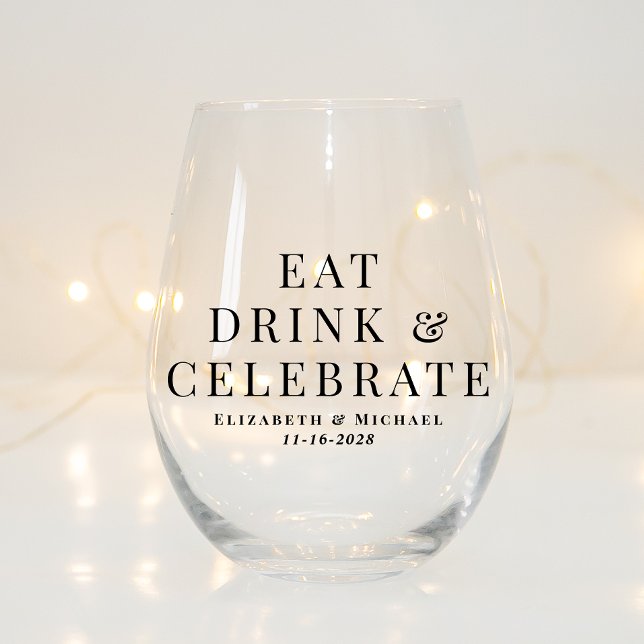 Modern Eat Drink Celebrate Wedding Stemless Wine Glass (Creator Uploaded)