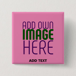 MODERN EDITABLE CUTE HOT PINK IMAGE TEXT TEMPLATE 2 INCH SQUARE BUTTON