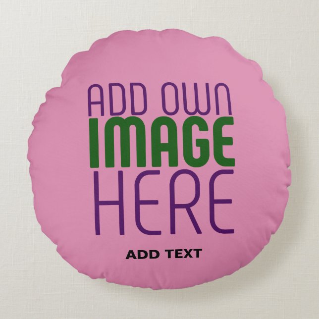 MODERN EDITABLE CUTE HOT PINK IMAGE TEXT TEMPLATE ROUND PILLOW (Front)