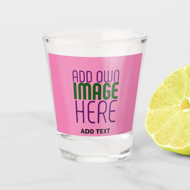 MODERN EDITABLE CUTE HOT PINK IMAGE TEXT TEMPLATE SHOT GLASS (Front)