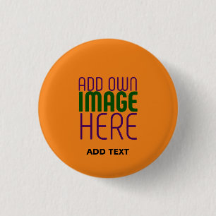 MODERN EDITABLE DARK ORANGE IMAGE TEXT TEMPLATE 1 INCH ROUND BUTTON