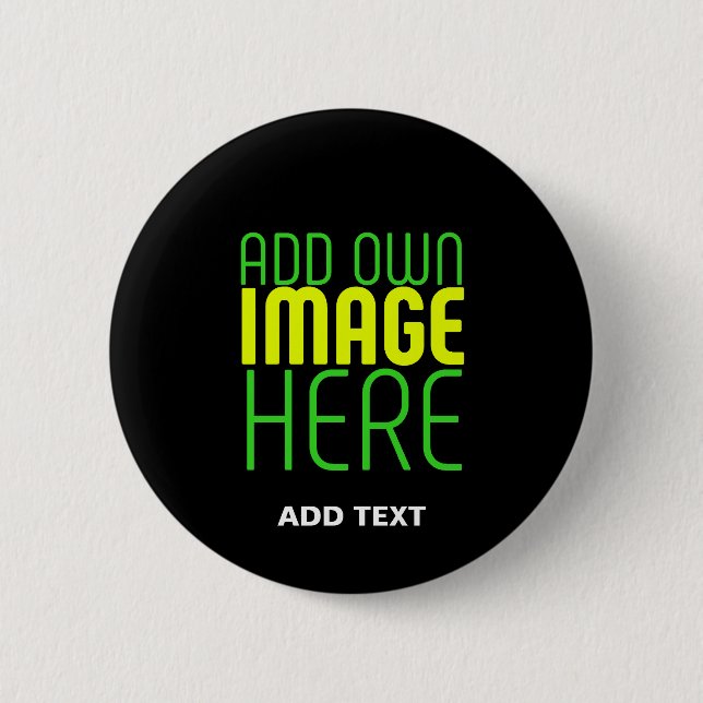 MODERN EDITABLE SIMPLE BLACK IMAGE TEXT TEMPLATE 2 INCH ROUND BUTTON (Front)