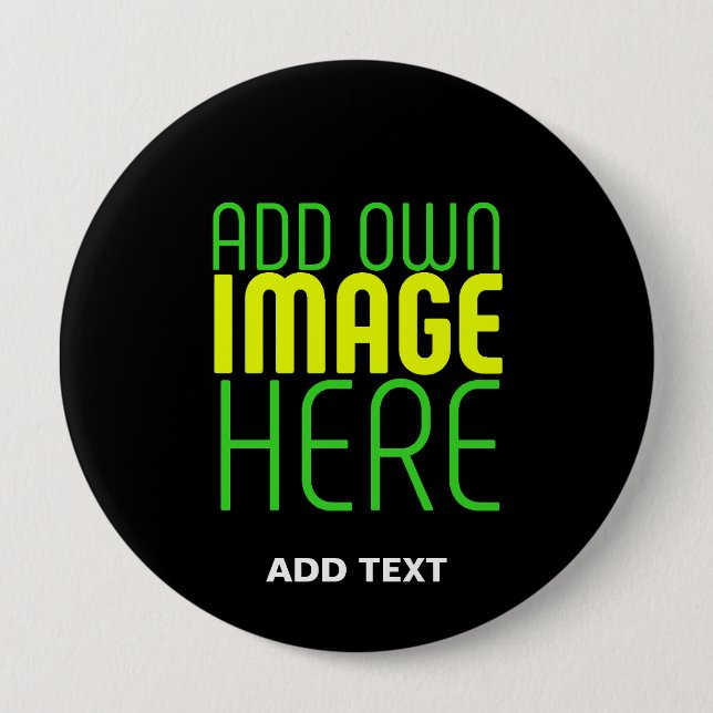 MODERN EDITABLE SIMPLE BLACK IMAGE TEXT TEMPLATE 4 INCH ROUND BUTTON (Front)