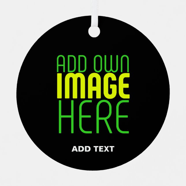 MODERN EDITABLE SIMPLE BLACK IMAGE TEXT TEMPLATE METAL ORNAMENT (Front)