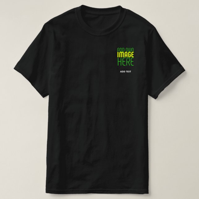 MODERN EDITABLE SIMPLE BLACK IMAGE TEXT TEMPLATE T-Shirt (Design Front)