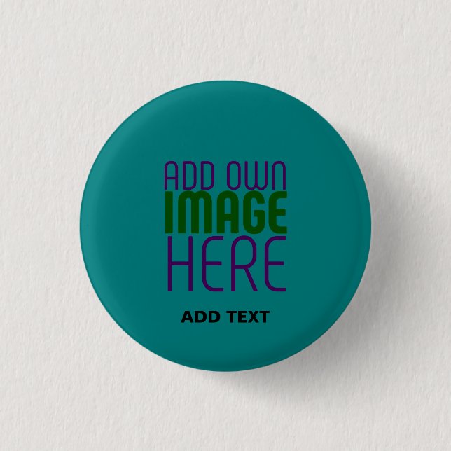 MODERN EDITABLE TEAL GREEN IMAGE TEXT TEMPLATE 1 INCH ROUND BUTTON (Front)