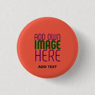MODERN EDITABLE TOMATO RED IMAGE TEXT TEMPLATE 1 INCH ROUND BUTTON