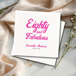 Modern Eighty and Fabulous Pink 80th Birthday Napkin