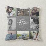 Modern Elegant Best Mom Ever Grey Photo Collage Throw Pillow<br><div class="desc">For the Best Mom Ever in your life: a modern,  trendy instagram family photo collage throw pillow with modern script typography and your personal name and message. This is the charcoal grey version.</div>