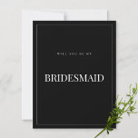Modern & Elegant Black Bridesmaid Proposal Card<br><div class="desc">These elegant,  minimalist bridesmaid proposal cards feature modern script typography and clean text for a simple and stylish black design you will love. Add custom text to provide any additional information needed for your guests. Feel free to message me with any design-related questions - I'll be happy to help!</div>