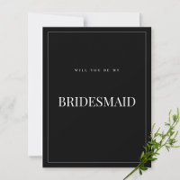 Modern & Elegant Black Bridesmaid Proposal Card