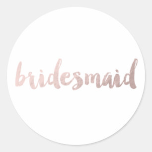 modern elegant faux rose gold bridesmaid text classic round sticker