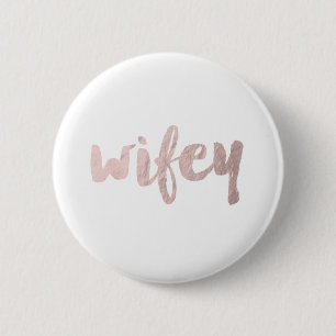 modern elegant faux rose gold wifey text 2 inch round button