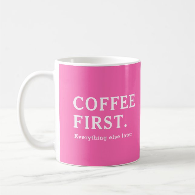 Modern Elegant Hot Pink Coffee First Mug (Left)