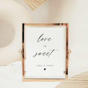Modern Elegant Script Love Is Sweet Favours Poster
