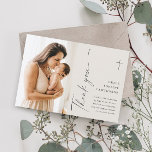 Modern Elegant Script Photo Baptism Thank You Card<br><div class="desc">Modern Elegant Script Photo Baptism Thank You Card. Click the personalize button to customize this design with your details. To change the colours and fonts choose edit this design further to open up additional options for customization.</div>