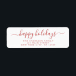 Modern Elegant Script Typography Happy Holidays<br><div class="desc">Modern and Elegant White and Red Script Hand Written Lettering Typography Merry Christmas Card Invitation Return Address Label which is great for a Christmas Holiday Card or Happy Holidays Invitation. The  text of this hand lettered modern script typography label can be updated and customized with your  name and address</div>