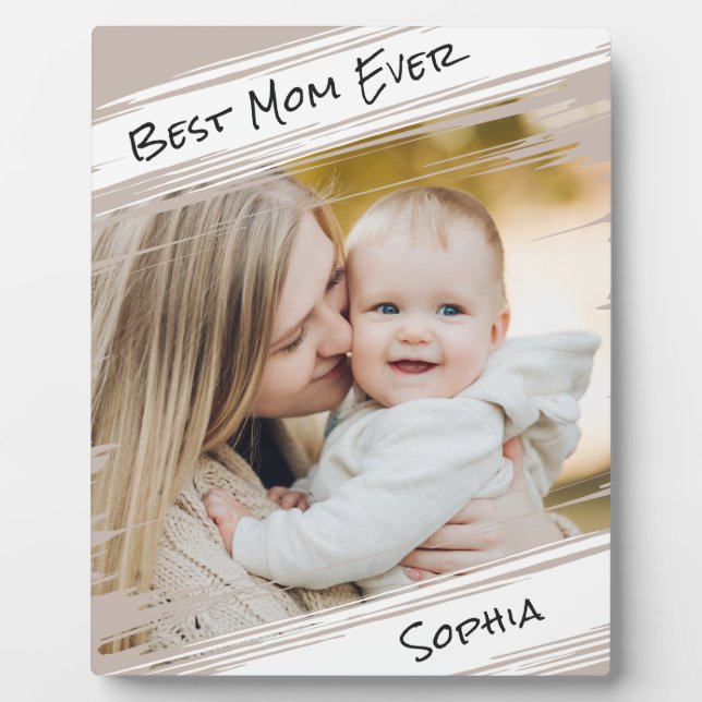  Modern Elegant Taupe Add Your Photo Best Mom Ever Plaque (Front)