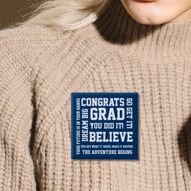 Modern Encouraging Congratulations Grad Blue 2 Inch Square Button (Creator Uploaded)