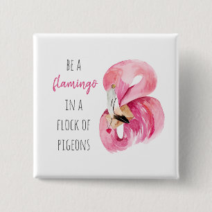 Modern Exotic Pink Watercolor Flamingo With Quote 2 Inch Square Button