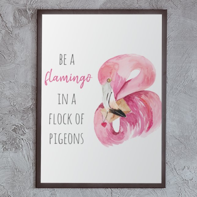 Modern Exotic Pink Watercolor Flamingo With Quote Poster (Creator Uploaded)