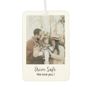 Modern  Family Photo Drive Safe We love you Air Freshener