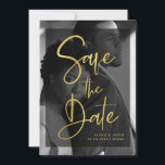 Modern Faux Gold and Black Overlay | Photo Save The Date<br><div class="desc">These modern,  elegant wedding save the date cards feature your own personal photo covering the background completely. A sheer black overlay contains faux gold trendy script typography,  and there is more room for your information on the back of the card. A glam,  stylish look your guests will love!</div>