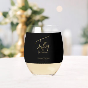 Modern Fifty and Fabulous Script 50th Birthday Stemless Wine Glass