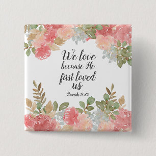 Modern Floral Bible 1 John 4:19 2 Inch Square Button