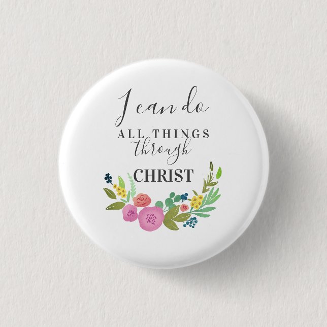 Modern Floral bible verse Philippians 4:13 1 Inch Round Button (Front)
