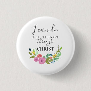 Modern Floral bible verse Philippians 4:13 1 Inch Round Button