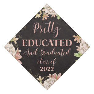 Modern Floral Pretty Educated and Graduated 2023 Graduation Cap Topper