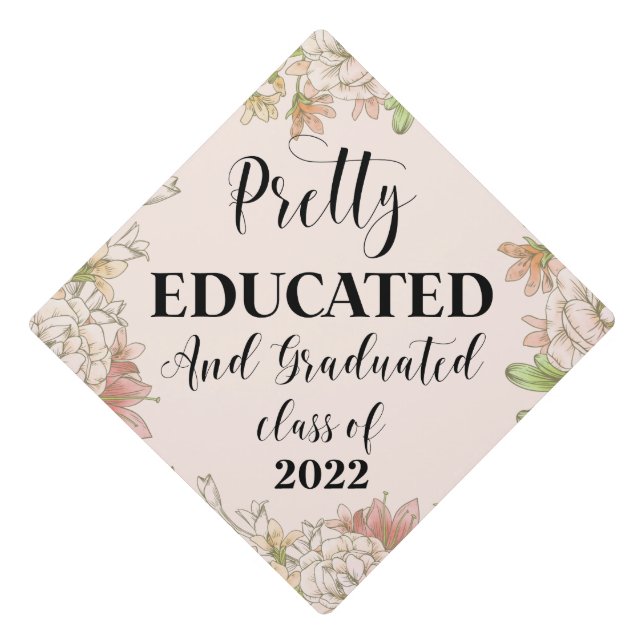 Modern Floral Pretty Educated and Graduated 2023 Graduation Cap Topper (Front)