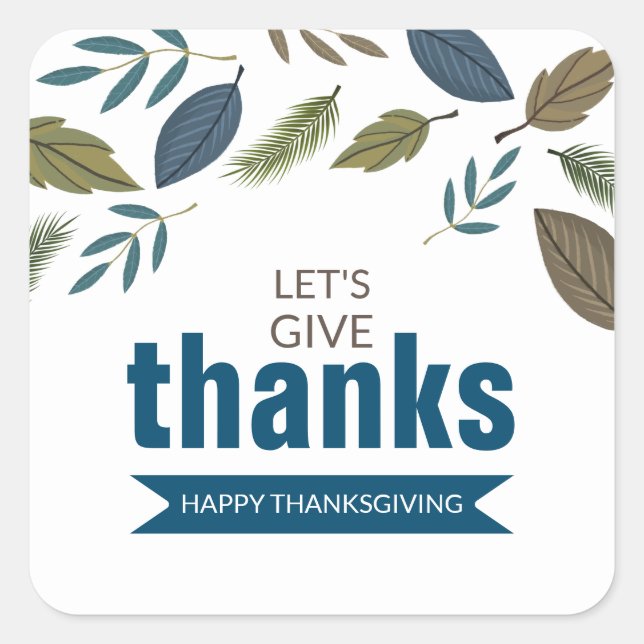 Modern Foliage, Let's Give Thanks, Thanksgiving Square Sticker (Front)