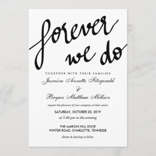 Modern Forever We Do Calligraphy Wedding Invitation