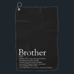 Modern Fun Black Cool Best Ever Brother Definition Golf Towel<br><div class="desc">Ideal for your brother (big or small) to create a unique gift. A perfect way to show him how amazing he is every day. You can even customise the background to their favourite color. Designed by Thisisnotme©</div>