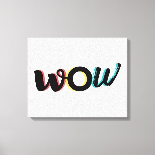 Modern, fun, colourful typography design of Wow Canvas Print (Front)