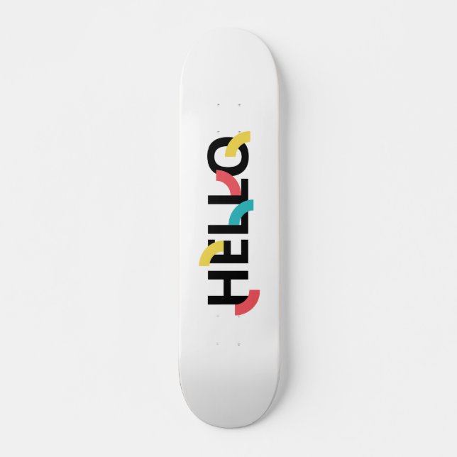 Modern, fun, playful, colourful design of Hello Skateboard (Front)