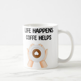 Modern Fun Trendy Typography Life Happens Coffee Mug