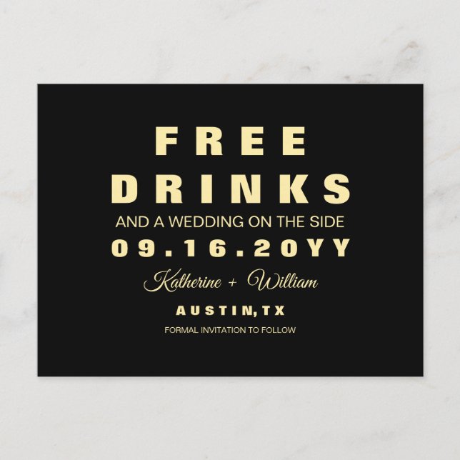 Modern Funny Free Drinks Wedding Save the Date Announcement Postcard (Front)