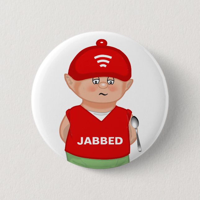 Modern funny jabbed cartoon button (Front)