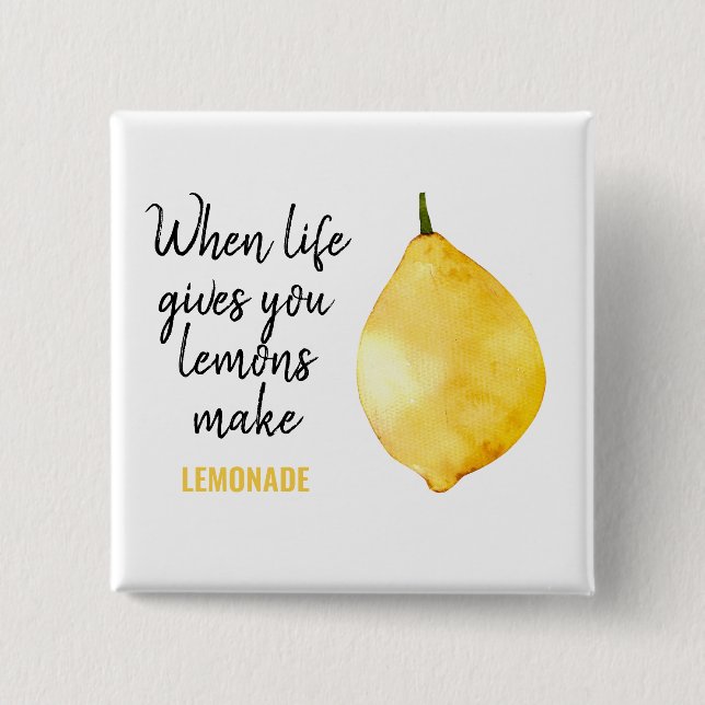 Modern Funny Lemon Yellow Quote 2 Inch Square Button (Front)