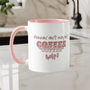 Modern Funny Mom Quote Pink Mug