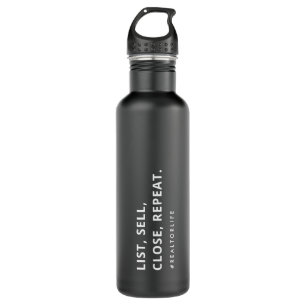 Modern Funny Realtor LIST, SELL, CLOSE, REPEAT 710 Ml Water Bottle